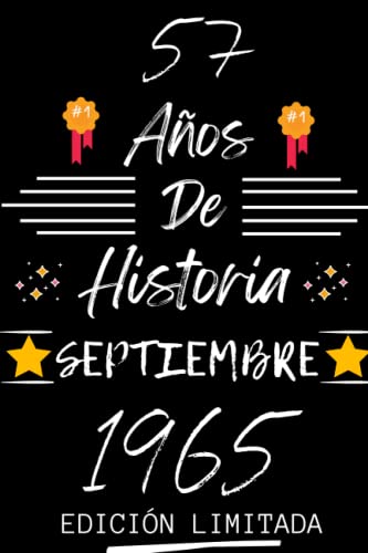 CUADERNO, 57 AÑOS DE HISTORIA SEPTIEMBRE 1965 EDICIÓN LIMITADA: Regalo de 57 cumpleaños para...