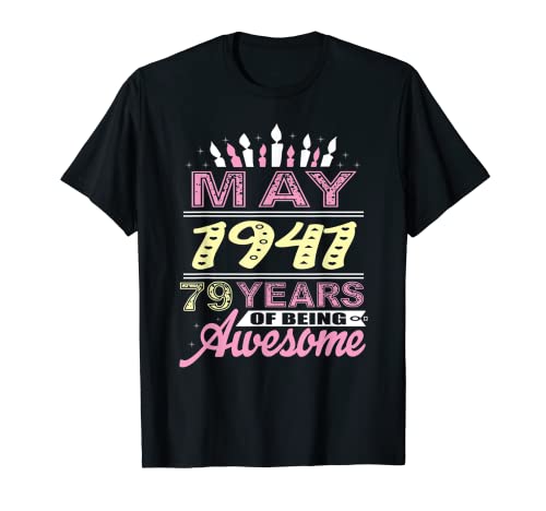 Mayo 1941 79 Años 79 Cumpleaños Vela Romántica Mujeres Camiseta