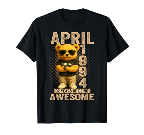 32 Años Abril 1994 Teddy Bear 32 Cumpleaños Hombres Mujeres Camiseta