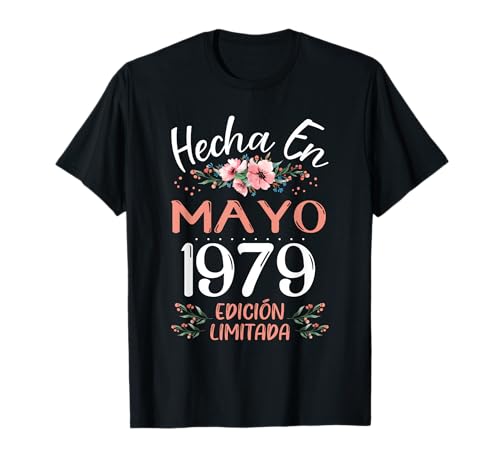 Hecha En Mayo 1979 Mujer Regalo 46 Años Cumpleaños Camiseta