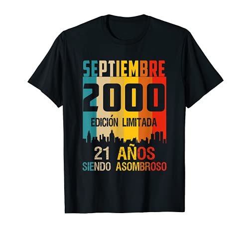 21 años shirt Cumpleaños Nacidos Septiembre 2000 Spanish Cam Camiseta
