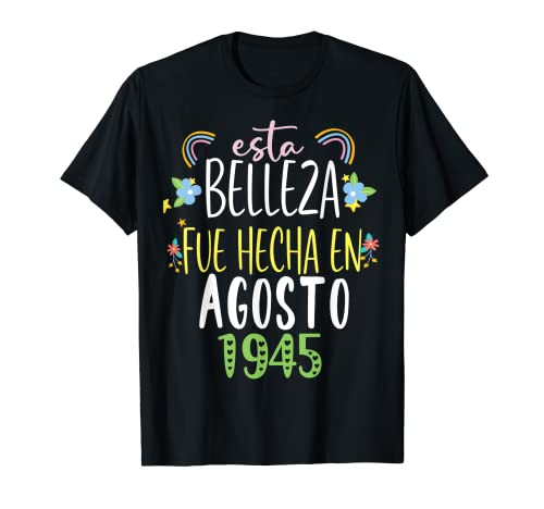 Hecha En agosto 1945 Mujer Regalo 77 años Cumpleaños Camiseta