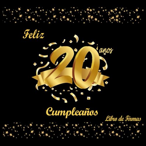 Libro de Firmas 20 Cumpleaños: Decoracion 20 Cumpleaños, Regalos para Chicas Chicos de 20 Años,...