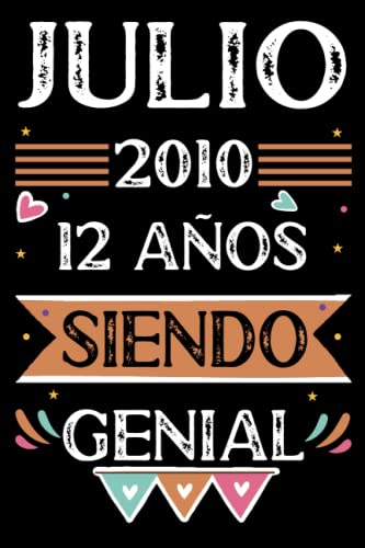 CUADERNO, Julio 2010, 12 Años Siendo Genial: 12 años. Libro de visitas, cuaderno, 110 páginas de...