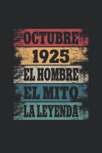 Octubre 1925 - El Hombre - El Mito - La Leyenda: Regalos Originales para Hombre Papá Abuelo Hermano...