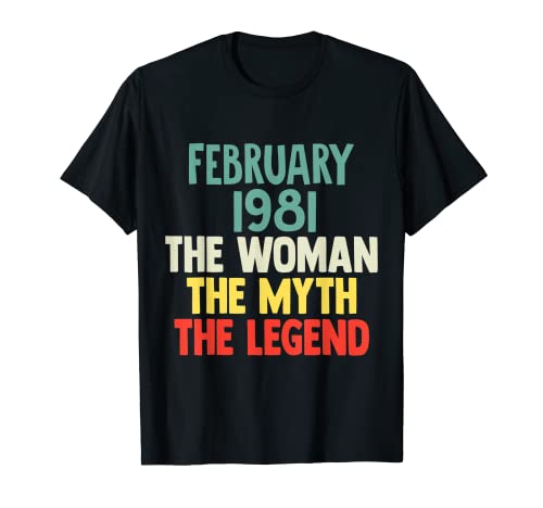 41 Años Febrero 1981 Mujer Mito Leyenda 41 Cumpleaños Camiseta