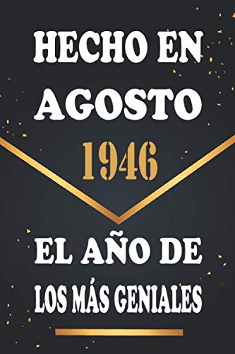 Hecho en Agosto 1946 el Año De Los Más Geniales: Libro de visitas de 74 años, cuaderno, 120...