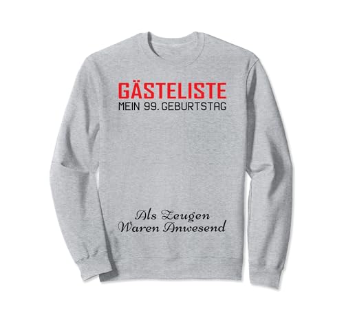 Gästeliste Mein 99. Geburtstag Libro de visitas Firma Sudadera