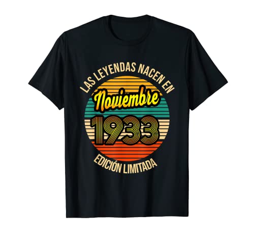 Las leyendas nacen en noviembre 1933 88 años noviembre 1933 Camiseta