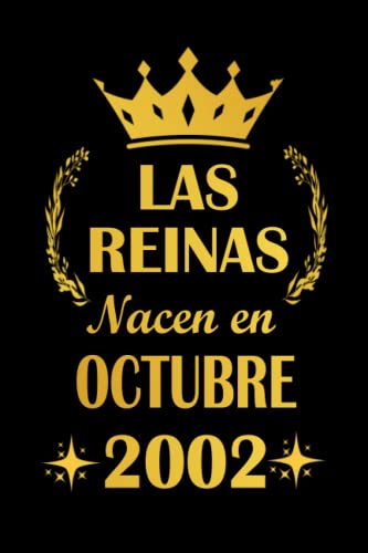 Las Reinas Nacen En Octubre 2002: cuaderno cumpleaños, regalos de cumpleaños para niña, 19 años...