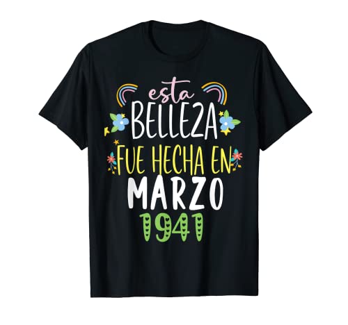Hecha En marzo 1941 Mujer Regalo 81 años Cumpleaños Camiseta