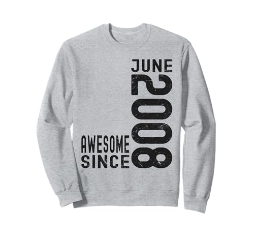 Impresionante Desde Junio 2008, Nacido En 2008 Junio Cumpleaños Sudadera