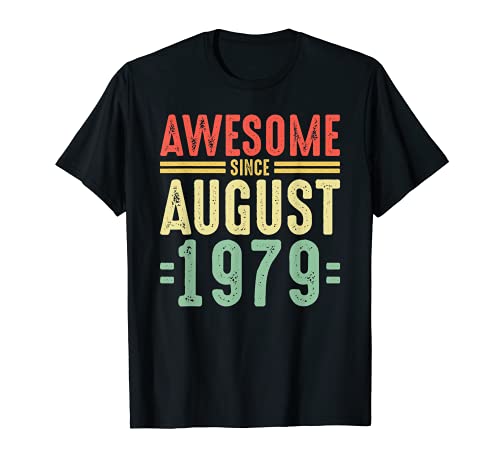 Awesome Since August 1979 Camiseta