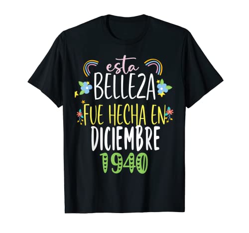 Hecha En diciembre 1940 Mujer Regalo 82 años Cumpleaños Camiseta