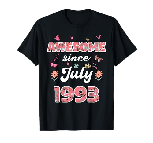 Impresionante Desde Julio 1993 Flores 1993 Julio Cumpleaños Camiseta