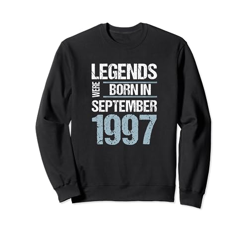 Legends Were Born in Septiembre 1997 Cumpleaños Sudadera