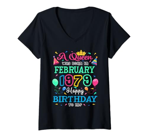 Mujer Las Reinas Nacen en febrero de 1979 Feliz cumpleaños a mi Fiesta Camiseta Cuello V