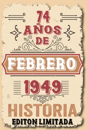 74 Años Cumpleaños Hombre Vintage 1949 Hecho En Febrero 1949: 74 años Regalos de cumpleaños de...
