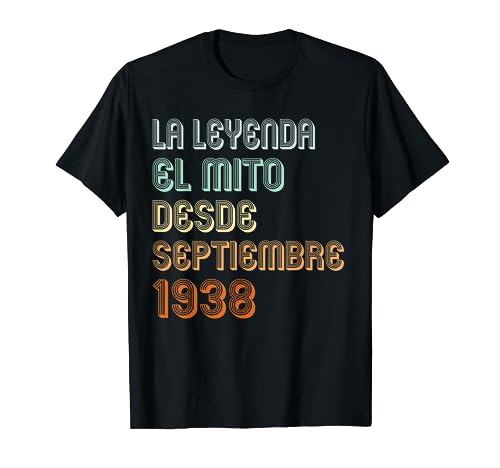 85 Años Cumpleaños 1938 85 Septiembre La leyenda El Mito Camiseta
