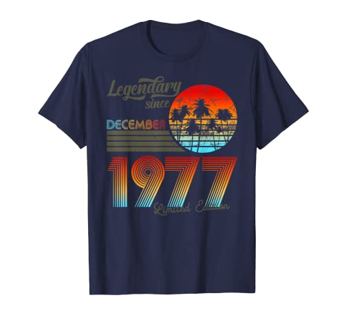 Legendario de cumpleaños desde diciembre de 1977 Camiseta