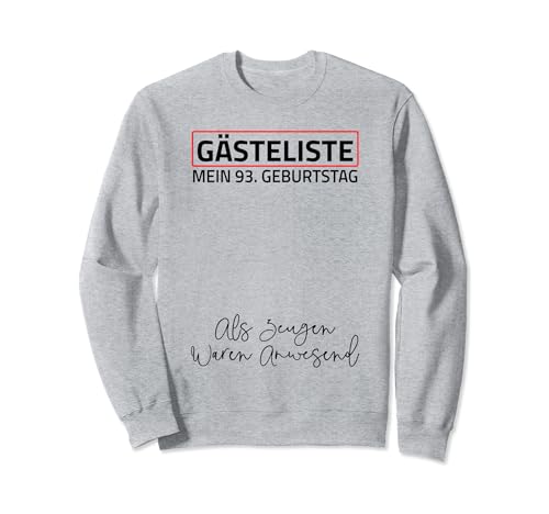 Gästeliste Mein 93. Geburtstag Libro de visitas Firma Sudadera