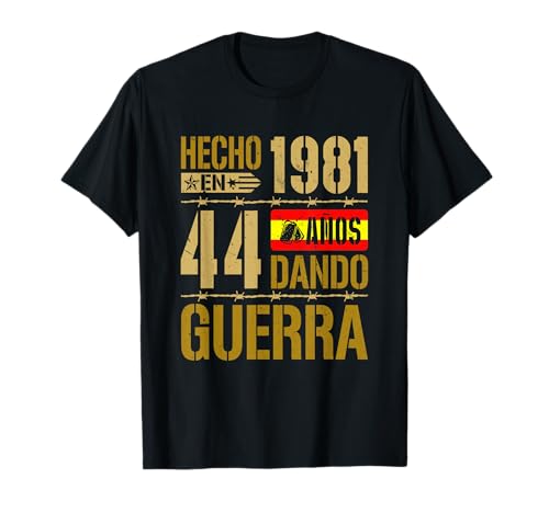Hecho en 1981 Cumpleaños 44 Años Bandera España Hombre Camiseta