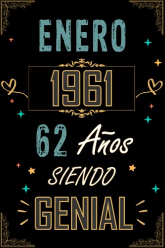 CUADERNO, ENERO 1961 62 AÑOS SIENDO GENIAL: Regalo de 62 cumpleaños para mujeres y hombres, ideas...