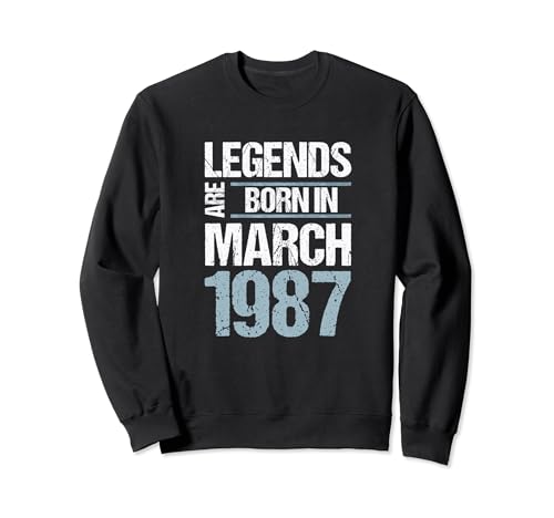 Las leyendas nacieron en marzo de 1987 Cumpleaños Sudadera