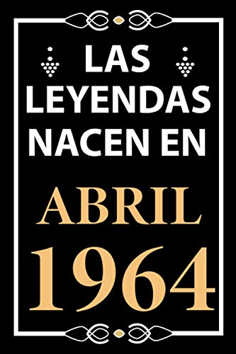 Las leyendas nacen en Abril 1964: Regalo de cumpleaños perfecto para hombre y mujer de 57 años I...