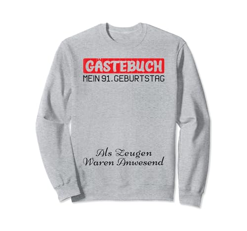 Gästebuch Mein 91. Geburtstag Libro de visitas Firma Sudadera