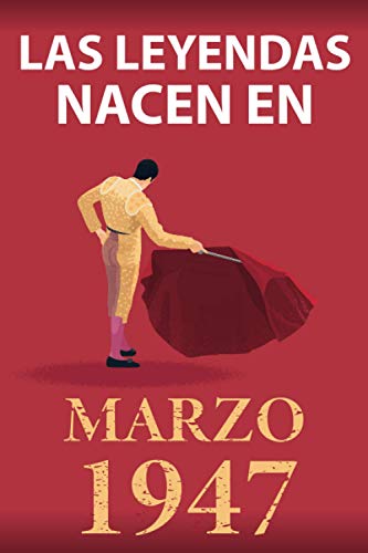 Las leyendas nacen en marzo 1947: Regalo de cumpleaños perfecto para hombre y mujer de 74 años I...