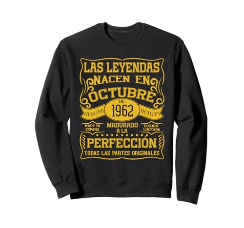 63 años Cumpleaños Las Leyendas Nacen en Octubre de 1962 Sudadera