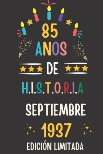 CUADERNO, 85 AÑOS DE HISTORIA SEPTIEMBRE 1937 EDICIÓN LIMITADA: Regalo de 85 cumpleaños para...