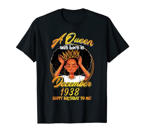 A Queen Was Born DICIEMBRE 1938 - Camiseta de cumpleaños con 81 regalos Camiseta