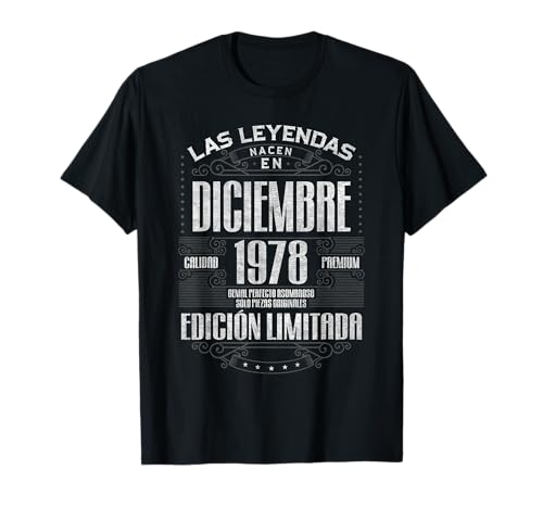 Las Leyendas Nacen En Diciembre 1978 48 Años Cumpleaños Camiseta