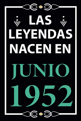 Las leyendas nacen en Junio 1952: Regalo de cumpleaños perfecto para hombre y mujer de 69 años I...