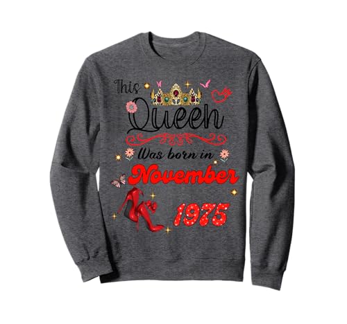 Esta Reina Nació en Noviembre 1975 Noviembre Cumpleaños Mujeres Sudadera