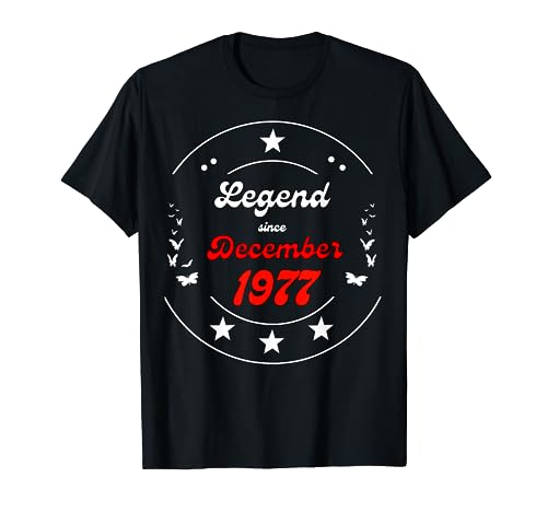 Diciembre 1977 Cumpleaños Leyenda Hombre Niño Desde Diciembre 1977 Camiseta