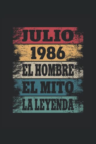 Julio 1986 - El Hombre - El Mito - La Leyenda: Regalos Originales para Hombre Papá Abuelo Hermano -...
