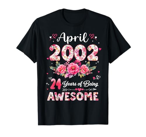 24 años Abril 2002 Floral 24 Cumpleaños Hombres Mujeres Camiseta