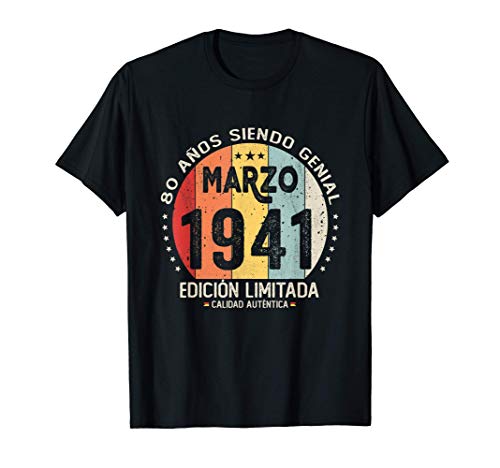 80 años Cumpleaños Nacido en Marzo 1941 Regalo de 80 años Camiseta