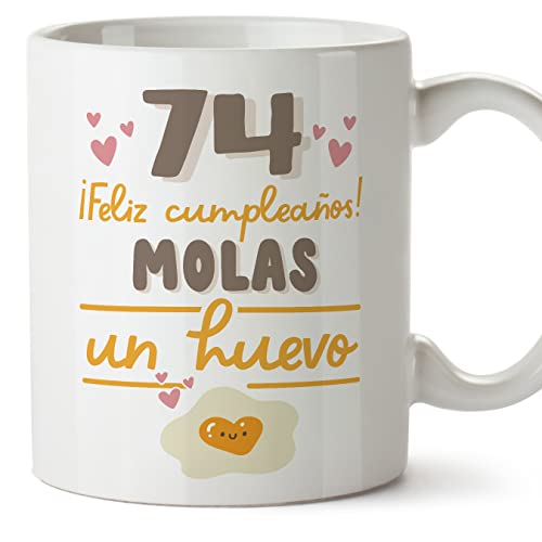 MUGFFINS Tazas 74 Cumpleaños - En Español - Feliz Cumpleaños Molas un Huevo - 11 oz / 330 ml -...