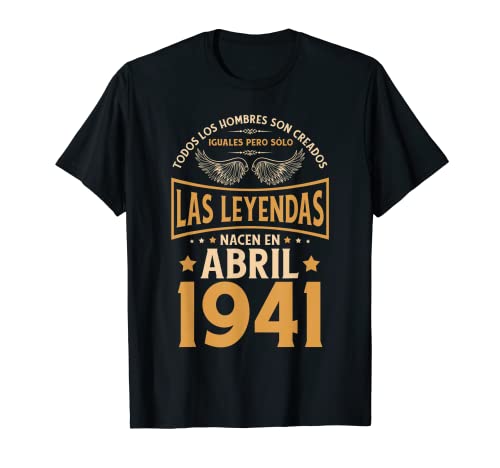 Cumpleaños Hombre Regalos Las Leyendas Abril 1941 Camiseta