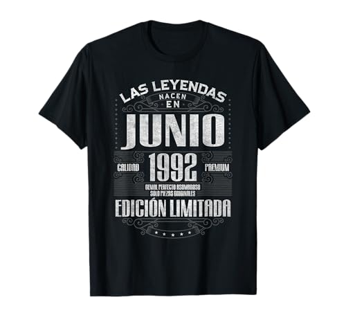 Las Leyendas Nacen En Junio 1992 33 Años Cumpleaños Camiseta