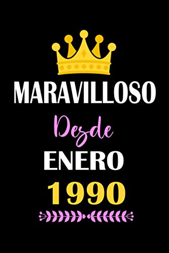 Maravilloso desde enero 1990: cuaderno de cumpleaños, regalos de cumpleaños para hombres, mujeres,...
