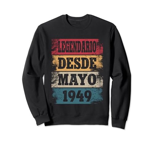 Legendario Desde Marzo 1949 - Cumpleaños 75 Años Sudadera