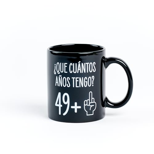 Taza para 50 cumpleaños ¿Que cuántos años tengo? 49+1