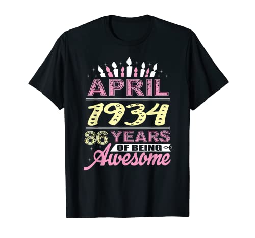Abril 1934 86 Años Vela Cumpleaños 86 Mujeres Románticas Camiseta