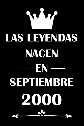 Las Leyendas Nacen En Septiembre 2000: cuaderno cumpleaños, regalos de cumpleaños para niñas,...