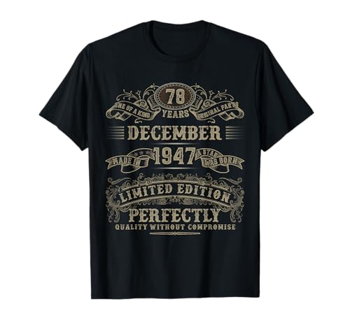 Regalos de 78 años 78 cumpleaños diciembre 1947 Edición Limitada Camiseta